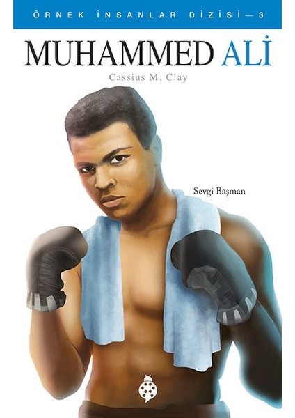 Örnek Insanlar Dizisi-3 Muhammed Ali