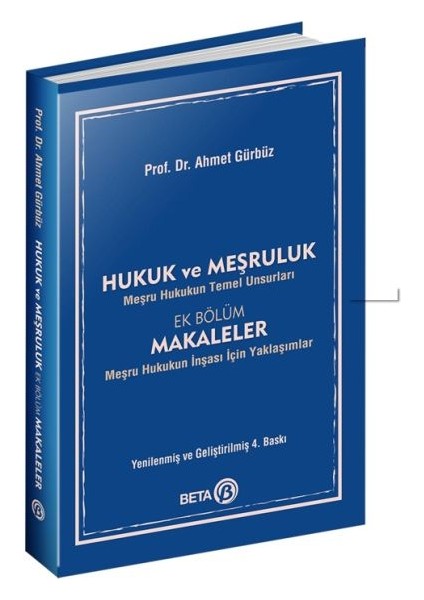 Hukuk ve Meşruluk - Meşru Hukukun Temel Unsurları