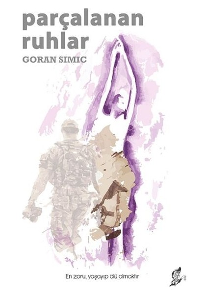 Parçalanan Ruhlar - En Zoru, Yaşayıp Ölü Olmaktır.