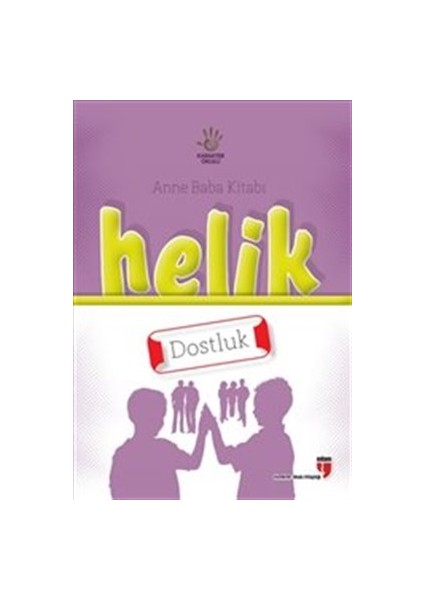 Helik - Dostluk / Anne Baba Kitabı