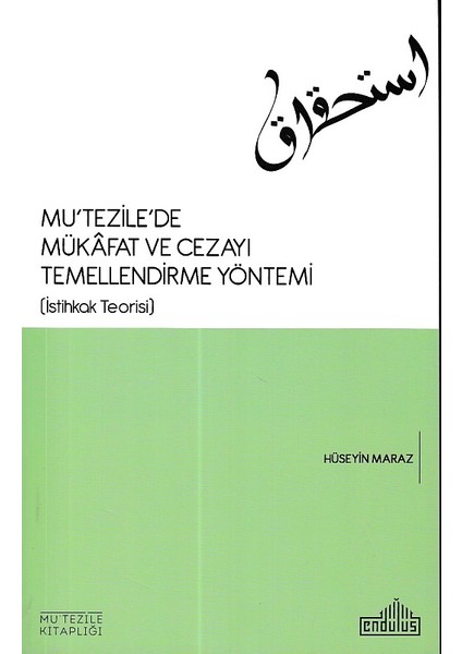 Mu Tezile De Mükafat ve Cezayı Temellendirme Yöntemi