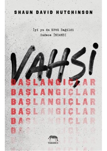 Vahşi Başlangıçlar - Ciltli