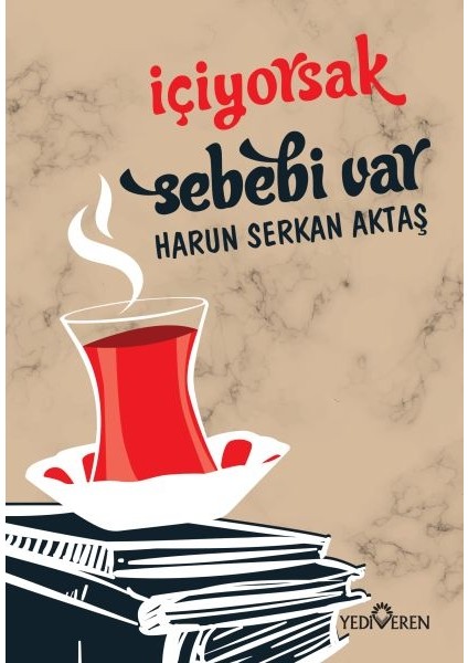 Içiyorsak Sebebi Var