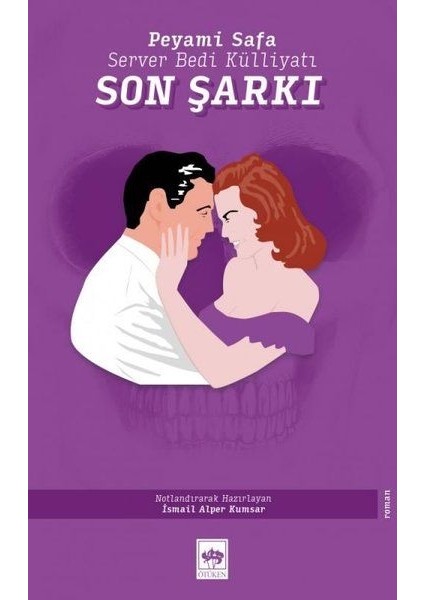 Son Şarkı - Server Bedi Külliyatı