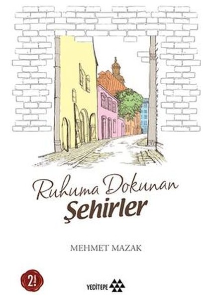 Ruhuma Dokunan Şehirler