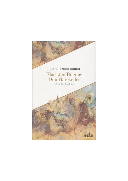 Klasikten Bugüne Dini Hareketler