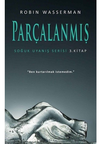 Soğuk Uyanış Serisi 3. Kitap - Parçalanmış