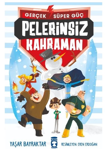 Pelerinsiz Kahraman - Gerçek Süper Güç