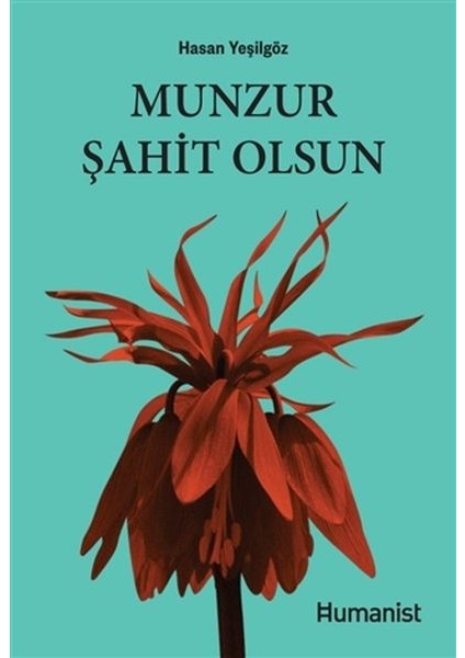 Munzur Şahit Olsun