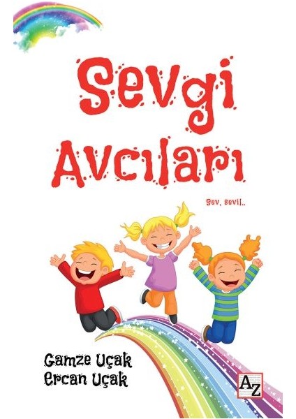 Sevgi Avcıları