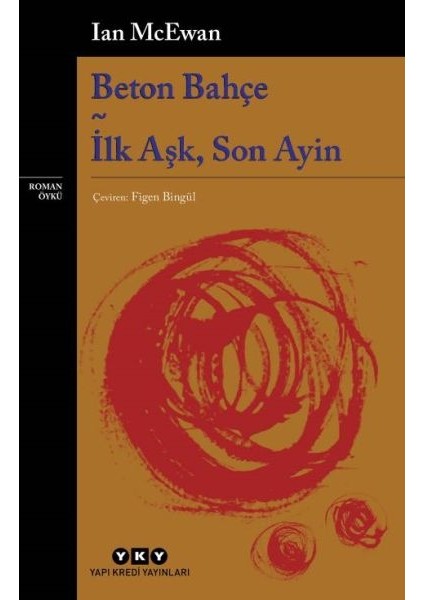 Beton Bahçe - Ilk Aşk, Son Ayin