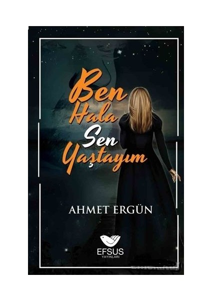 Ben Hala Sen Yaştayım