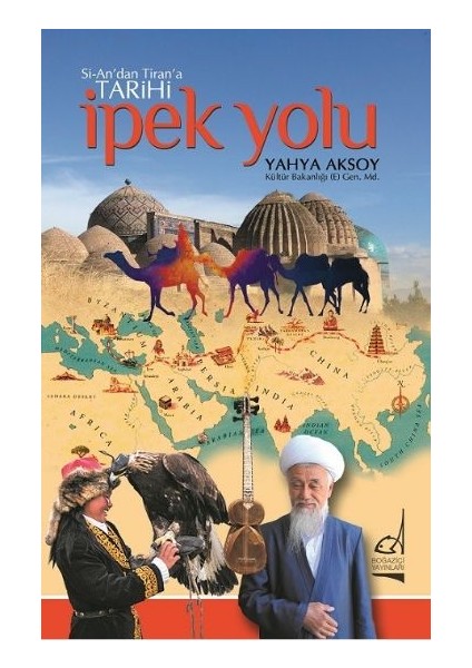 Si-An'dan Tiran'a Tarihi Ipek Yolu