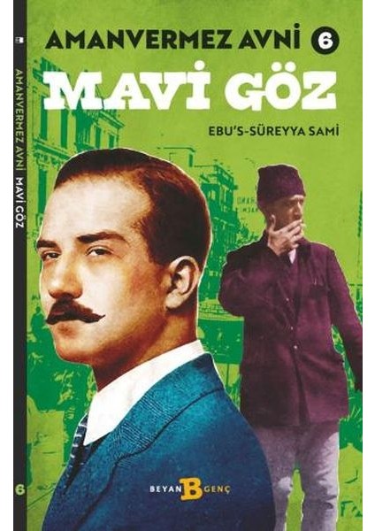 Mavi Göz - Amanvermez Avni 6