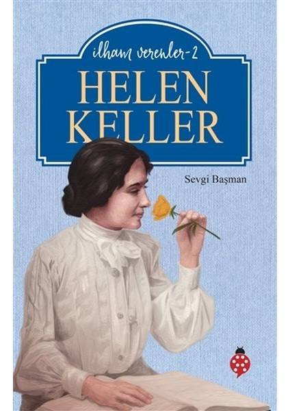 Helen Keller - Ilham Verenler - 2
