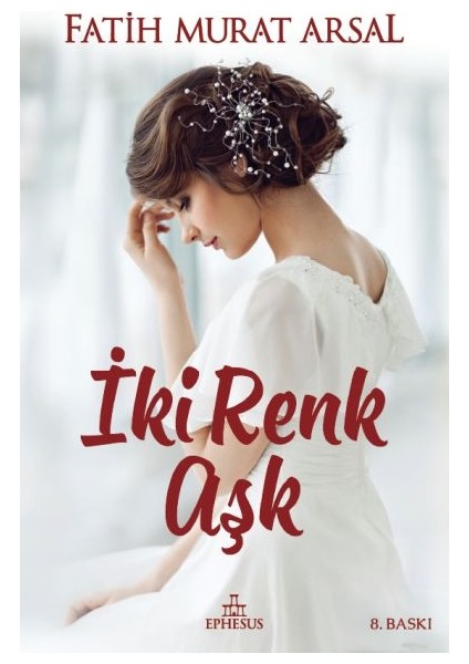 Iki Renk Aşk (Ciltli)