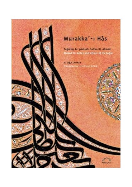 Murakka'-I Has Tuğrakeş Bir Padişah Sultan Iıı. Ahmed / Ahmed Iıı. Sultan And Affixer Of The Tu