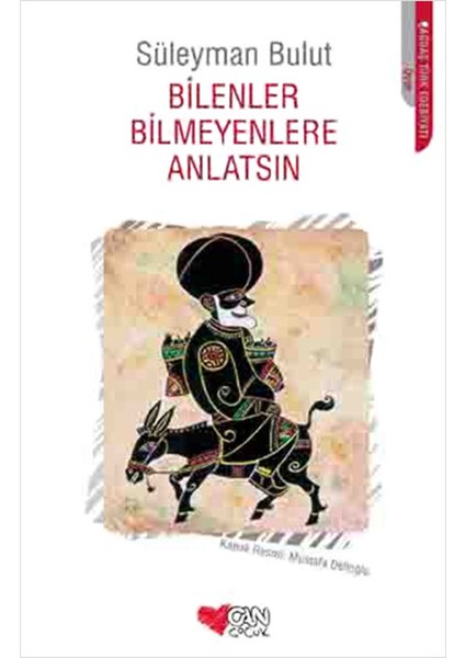Bilenler Bilmeyenlere Anlatsın