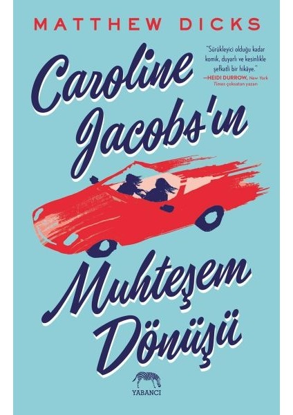 Caroline Jacobs’ın Muhteşem Dönüşü