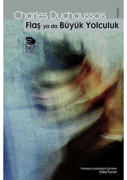 Flaş Ya Da Büyük Yolculuk