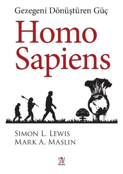 Homo Sapiens: Gezegeni Dönüştüren Güç