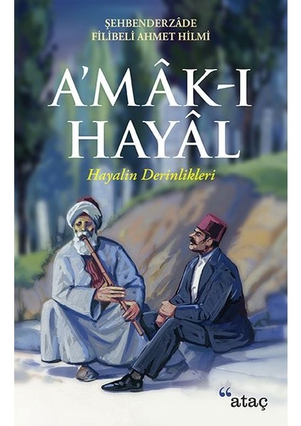 A'mak-I Hayal - Hayalin Derinlikleri