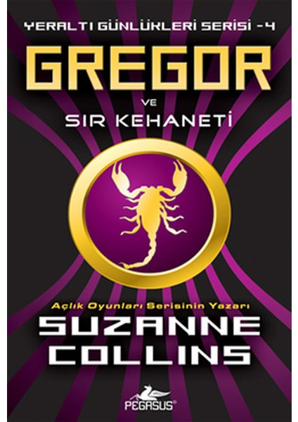 Gregor ve Sır Kehaneti / Yeraltı Günlükleri Serisi -4