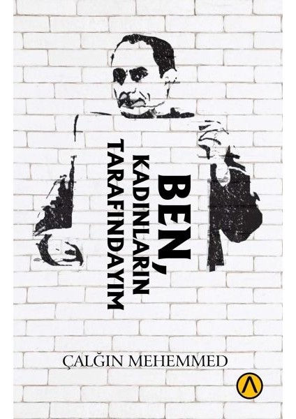 Ben, Kadınların Tarafındayım