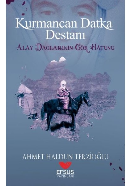 Kurmancan Datka Destanı