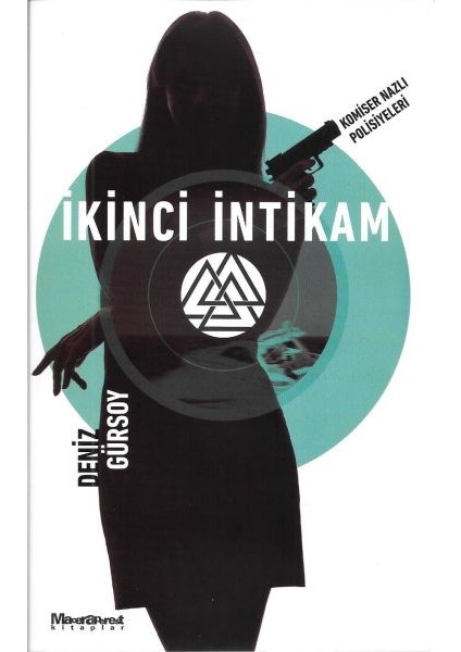 Ikinci Intikam - Komiser Nazlı Polisiyeleri