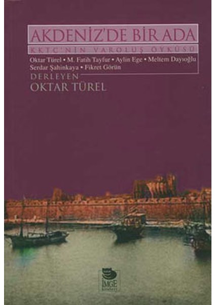 Akdeniz’de Bir Ada Kktc’nin Varoluş Öyküsü