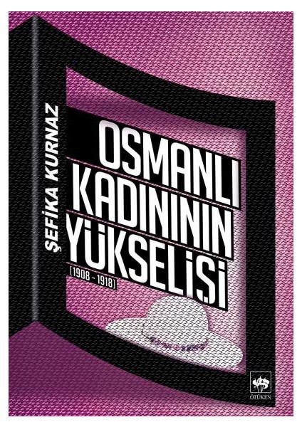 Osmanlı Kadınının Yükselişi