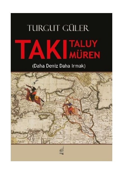 Takı Taluy Takı Müren (Daha Deniz Daha Irmak)