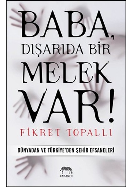 Baba, Dışarıda Bir Melek Var!