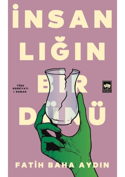 Insanlığın Bir Dünü