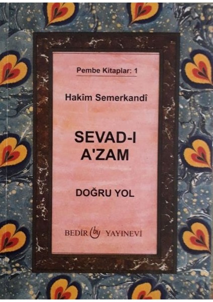 Sevad-I A'zam - Doğru Yol
