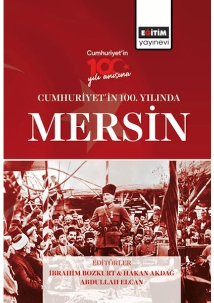 Cumhurıyet’ın 100. Yılında Mersın