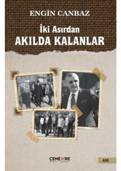Iki Asırdan Akılda Kalanlar