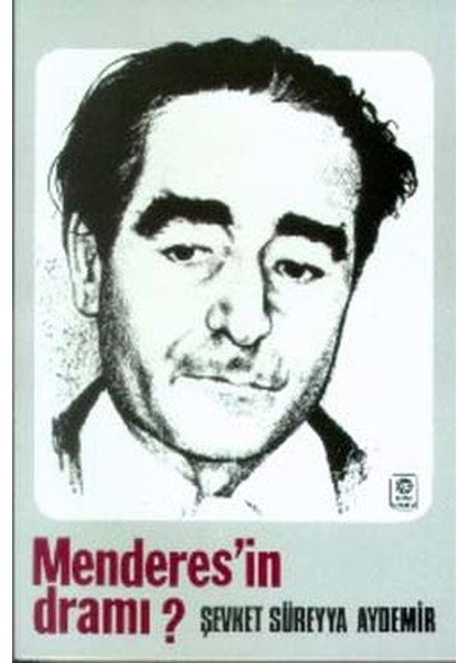 Menderes’in Dramı (1899-1960)