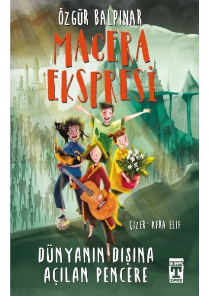 Macera Ekspresi - Dünyanın Dışına Açılan Pencere