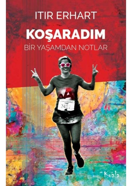 Koşaradım