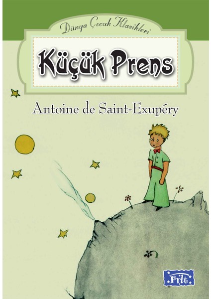 Dünya Çocuk Klasikleri-Küçük Prens