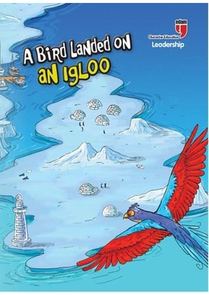 A Bird Landed On An Igloo - Leadership