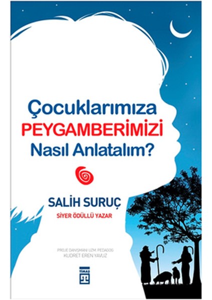 Çocuklarımıza Peygamberimizi Nasıl Anlatalım?