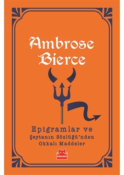 Epigramlar ve Şeytanın Sözlüğü’nden Okkalı Maddeler
