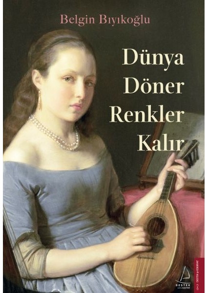 Dünya Döner Renkler Kalır