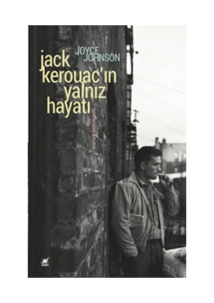 Jack Kerouac'ın Yalnız Hayatı
