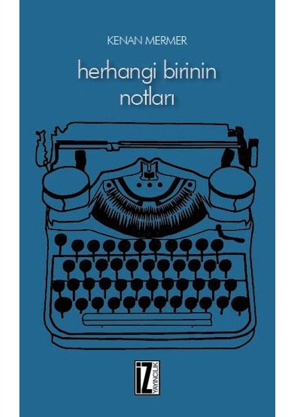 Herhangi Birinin Notları