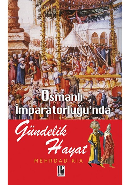 Osmanlı Imparatorluğunda Gündelik Hayat