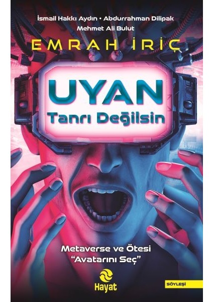 Uyan Tanrı Değilsin